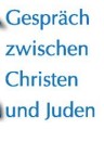 Gesprรคch zwischen Christen und Juden